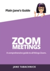 Zoom Meetings : A Guide for the Non-Techie - Book