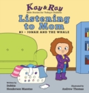 Listening to Mom : #3-Jonah and the Whale - Book