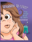 Maggie McNair Has Sugar Bugs in There - Book
