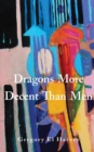 Dragons More Decent Than Men - Book