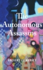 The Autonomous Assassins - Book
