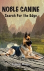 Noble Canine : Search for the Edge - Book