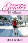 Skirting Gender : Life and Lessons of a Cross Dresser - Book