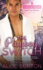 The Playboy Switch : Castle Ridge Small Town Romance - Book