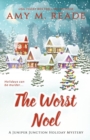 The Worst Noel : The Juniper Junction Mystery Series: Book One - Book
