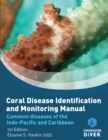 Coral Disease Identification and Monitoring Manual : Student Study Book and Manual - Book
