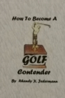 How To Become A Golf Contender - Book