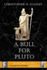 A Bull For Pluto : A Slave's Story, Book 2 - Book