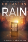The Complete Rain Trilogy : Praying for Rain / Fighting for Rain / Dying for Rain - Book
