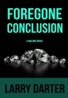 Foregone Conclusion - Book