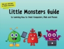 Little Monsters Guide to Learning How to Treat Computers, iPads and Phones - Book