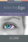 After the Ego : Insights from the Pathwork(R) Guide on How to Wake Up - Book
