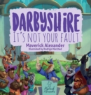 Darbyshire : It's Not Your Fault - Book