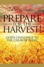 Prepare for the Harvest! God's Challenge to the Church Today - eBook