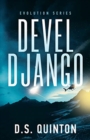 Devel Django : (Book 1: Evolution Series) - Book