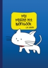 My Missing Pet Workbook - Cat Edition : Search Tips and Time-Saving Worksheets to Aid in Locating Your Lost Pet - Book