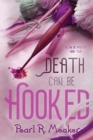 Death Can Be Hooked - Book