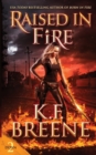 Raised in Fire - Book