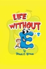 Life Without E's - eBook