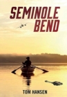 Seminole Bend - Book
