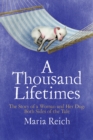 A Thousand LIfetimes: The Story of a Woman and Her Dog : Both Sides of the Tale - eBook