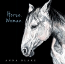 Horse. Woman. - Book