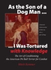 As the Son of a Dog Man ... I was Tortured with Knowledge - Book