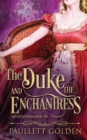 The Duke and The Enchantress - Book
