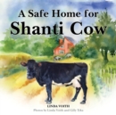 A Safe Home for Shanti Cow - Book