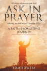 Ask in Prayer : A Faith-Promoting Journey - Book