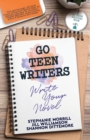 Go Teen Writers : Write Your Novel - Book