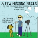 A Few Missing Pieces : The Third Treasury of Rex: The Seeing-Eye Dog (and friends) - Book