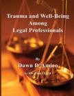 Trauma and Well-Being Among Legal Professionals - Book