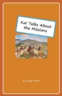 Kai Talks About the Missions - Book