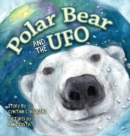 Polar Bear and the UFO - Book