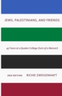 Jews, Palestinians, and Friends - Book
