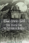 The Grey Girl: The Haunting of Sterben House : The Haunting of Sterben House - eBook