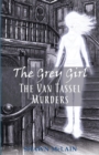 The Grey Girl : The Van Tassel Murders - Book
