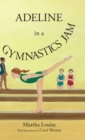 Adeline in a Gymnastics Jam - Book