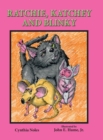 Ratchie, Katchey, and Blinky - Book