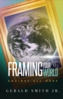Framing Your World-Against All Odds - Book