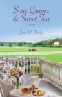 Sour Grapes and Sweet Tea - Book