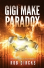Gigi Make Paradox (Where the Hell is Tesla? Book 3) - Book
