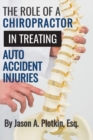 The Role of a Chiropractor in Treating Auto Accident Injuries - Book