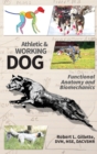 Athletic and Working Dog : Functional Anatomy and Biomechanics - Book