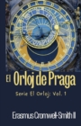 El Orloj de Praga : Serie El Orloj: Vol. 1 - Book
