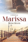 Marissa Rewritten : An Inspirational Second Chance Romance - Book
