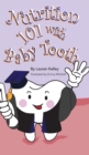 Nutrition 101 With Baby Tooth (Hardcover) - eBook