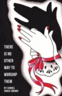 There Is No Other Way to Worship Them - Book