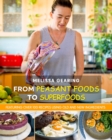 From Peasant Foods to Superfoods : A Naturopathic Gut Cookbook - Book